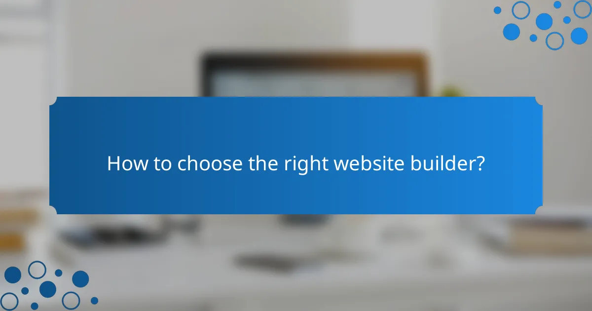 How to choose the right website builder?